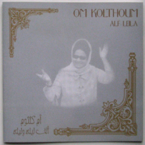 أم كلثوم* = Om Kolthoum* - ألف ليلة وليلة = Alf Leila (CD, Album)