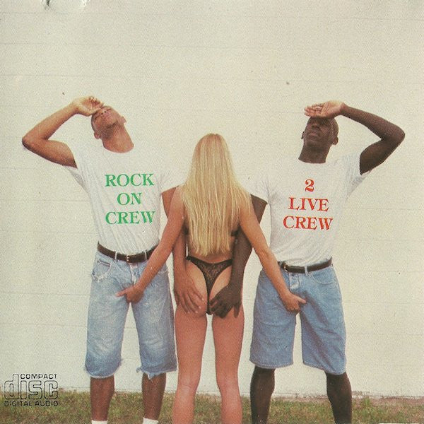 2 Live Crew* / Rock On Crew Featuring 'Fresh Kid Ice'* - Deal With This (CD, Album, Comp) - Image 2