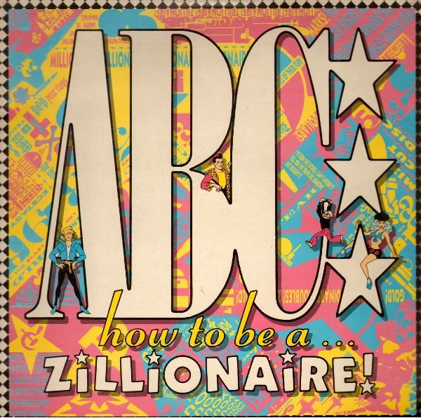 ABC - How To Be A Zillionaire! (LP, Album, Gat)