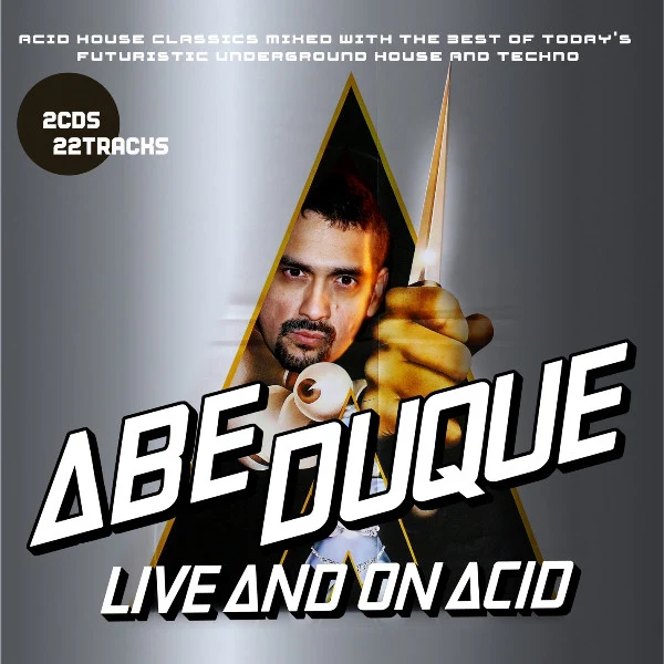 Abe Duque - Live And On Acid (2xCD, Mixed)