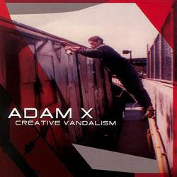 Adam X - Creative Vandalism (CD, Album)