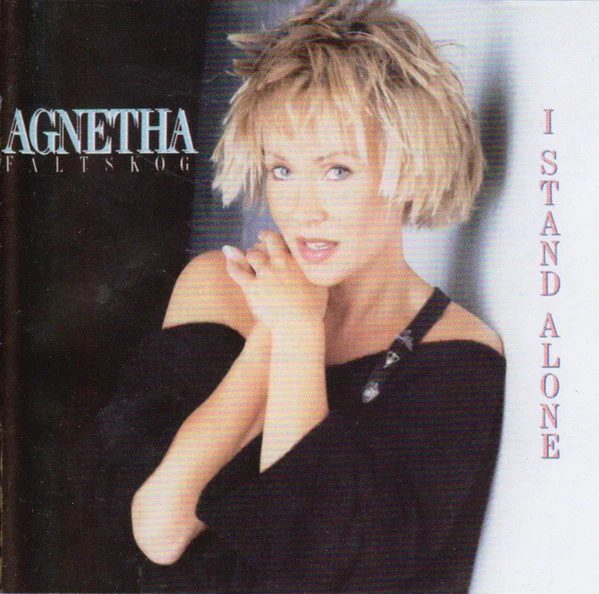Agnetha Fältskog - I Stand Alone (CD, Album, RE, RP)