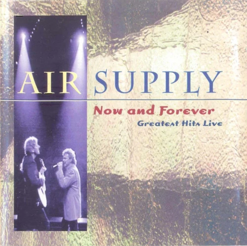 Air Supply - Now And Forever- Greatest Hits Live (CD, Album)