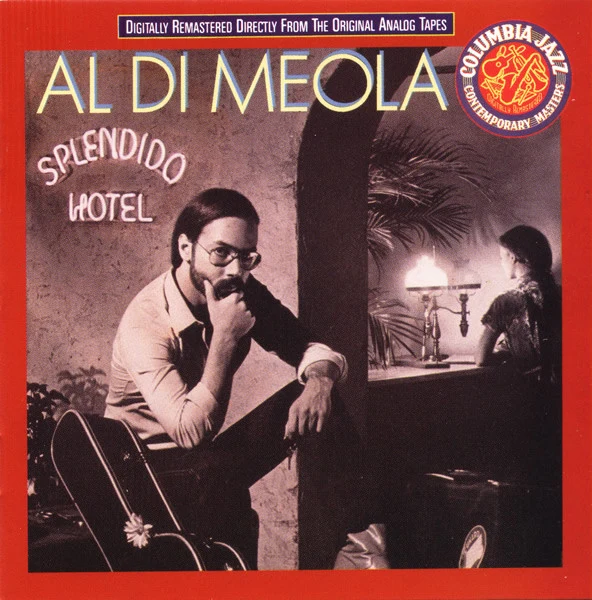 Al Di Meola - Splendido Hotel (CD, Album, RE, RM)