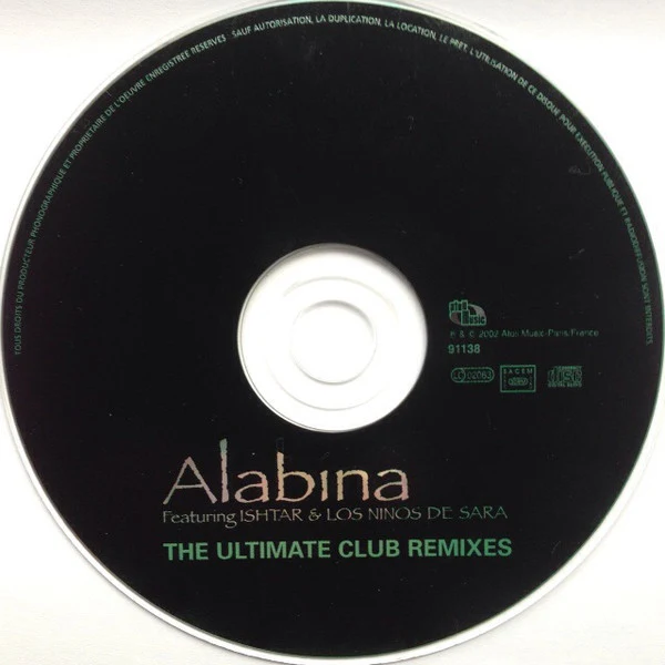 Alabína* Featuring Ishtar* & Los Ninos De Sara - The Ultimate Club Remixes (CD, Comp) - Image 3