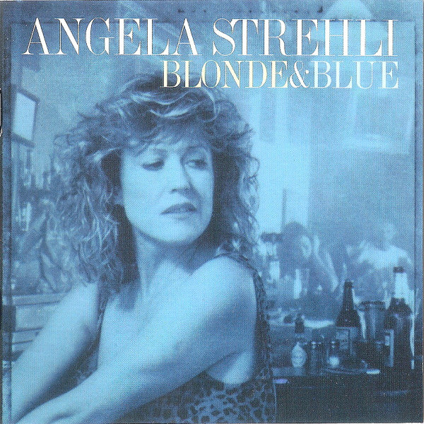 Angela Strehli - Blonde & Blue (CD, Album)