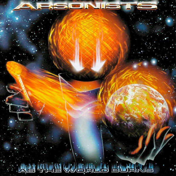 Arsonists* - As The World Burns (CD, Album)