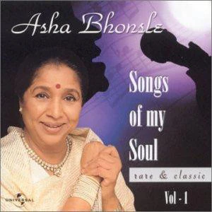 Asha Bhonsle* - Songs Of My Soul Vol. 1 - Rare And Classic (CD, Comp)