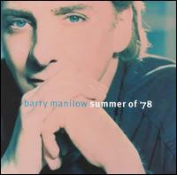 Barry Manilow - Summer Of '78 (CD, Album)