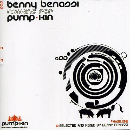 Benny Benassi - Cooking For Pump-Kin: Phase One (CD, Comp, Mixed)