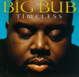 Big Bub - Timeless (CD, Album)