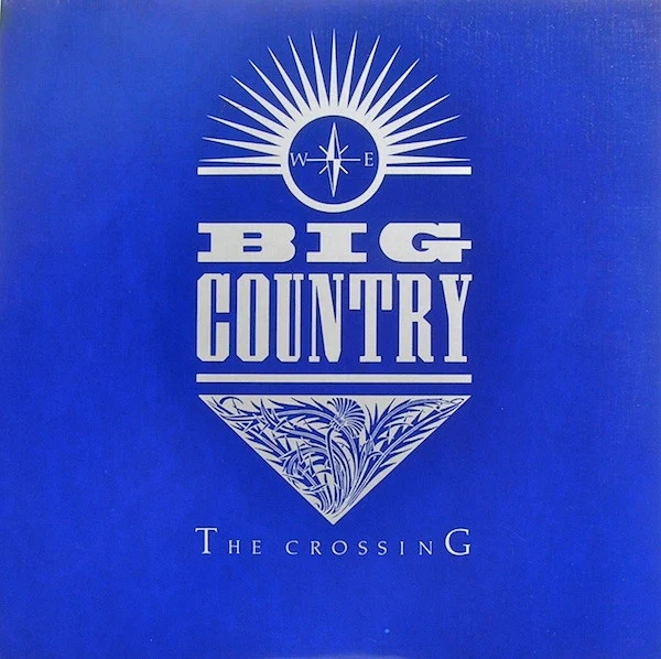 Big Country - The Crossing (LP, Album, 53 )