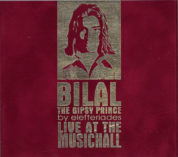 Bilal The Gipsy Prince* By Elefteriades* - Live At Music Hall (CD, Comp)