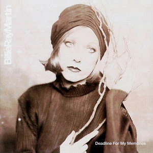 Billie Ray Martin - Deadline For My Memories (CD, Album)