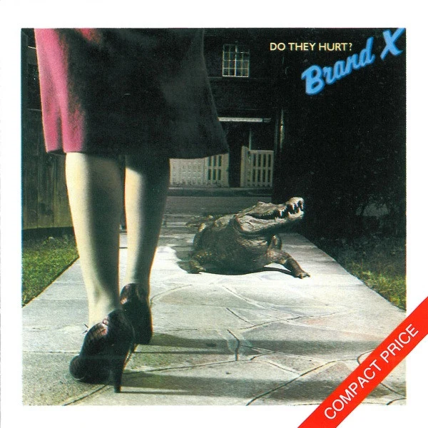 Brand X (3) - Do They Hurt? (CD, Album, RE)