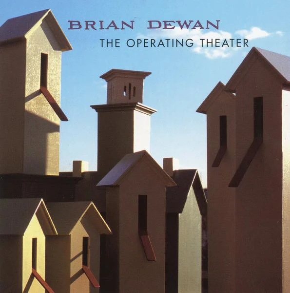 Brian Dewan - The Operating Theater (CD, Album)