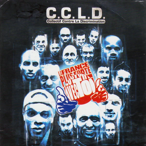 C.C.L.D.* - La France Est Plus Forte Avec Toi (CD, Single)