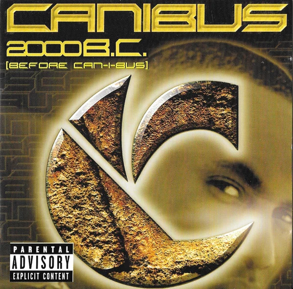 Canibus - 2000 B.C. (Before Can-I-Bus) (CD, Album)