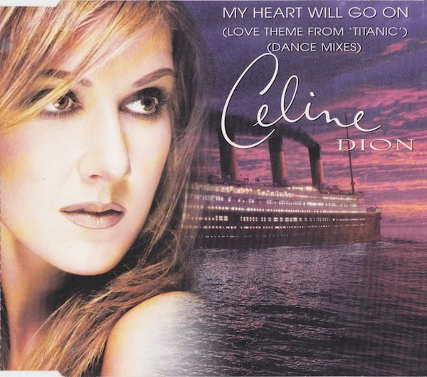 Celine Dion* - My Heart Will Go On (Love Theme From 'Titanic') (Dance Mixes) (CD, Maxi)