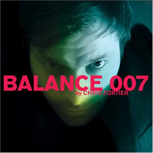 Chris Fortier - Balance 007 (3xCD, Mixed)