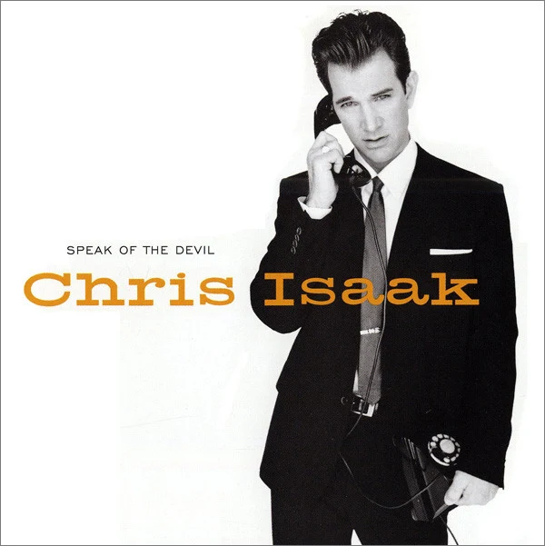 Chris Isaak - Speak Of The Devil (HDCD, Album)