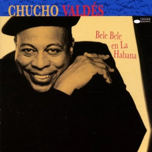 Chucho Valdés - Bele Bele En La Habana (CD, Album)