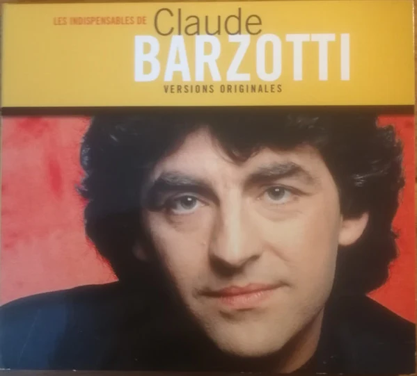 Claude Barzotti - Les Indispensables De (Versions Originales) (CD, Comp)