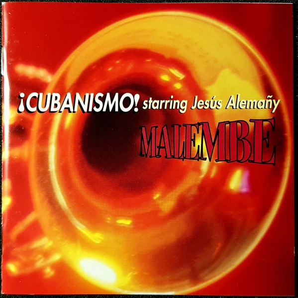 ¡Cubanismo! Starring Jesús Alemañy - Malembe (CD, Album)