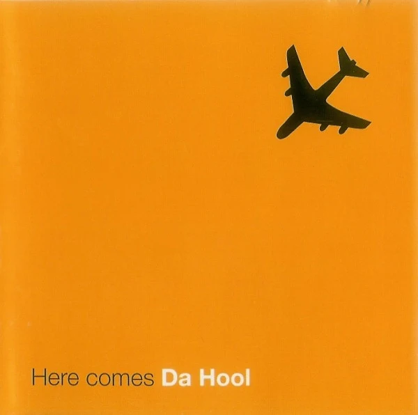 Da Hool - Here Comes Da Hool (CD, Album)