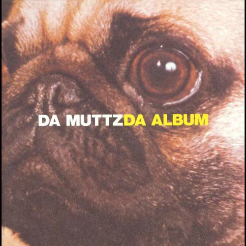 Da Muttz - Da Album (CD, Album)