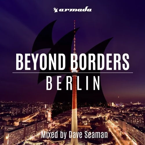 Dave Seaman - Beyond Borders: Berlin (CD, Mixed)