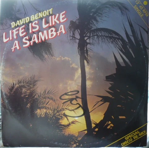 David Benoit - Life Is Like A Samba (12")