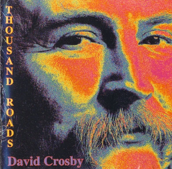 David Crosby - Thousand Roads (CD, Album)