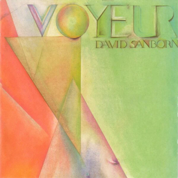 David Sanborn - Voyeur (CD, Album, RE)