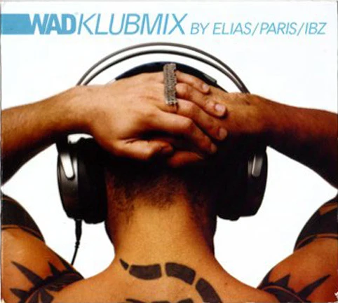 DJ Elias - Wad Klubmix (CD, Comp, Mixed) - Image 5