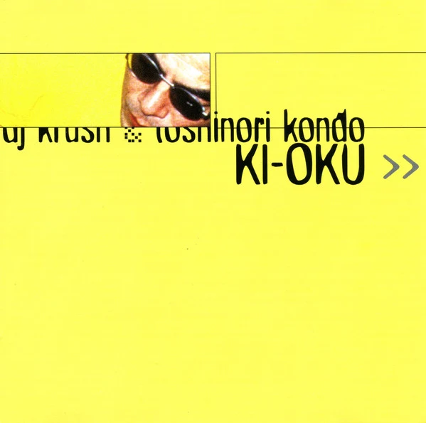 DJ Krush & Toshinori Kondo - Ki-Oku (CD, Album) - Image 2