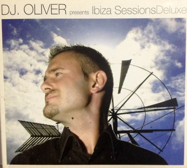 DJ Oliver - Ibiza Sessions Deluxe (CD, Mixed)