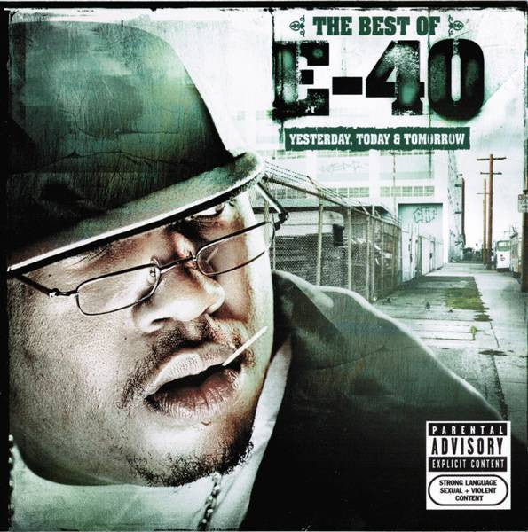 E-40 - The Best Of E-40 (Yesterday, Today & Tomorrow) (CD, Comp, Copy Prot., RM)
