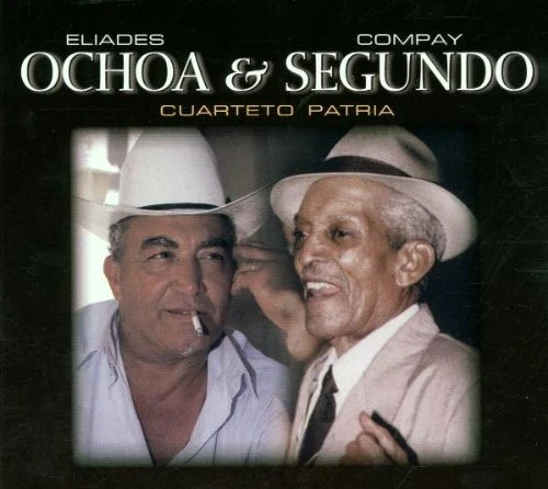 Eliades Ochoa & Compay Segundo - Cuarteto Patria (CD, Album)