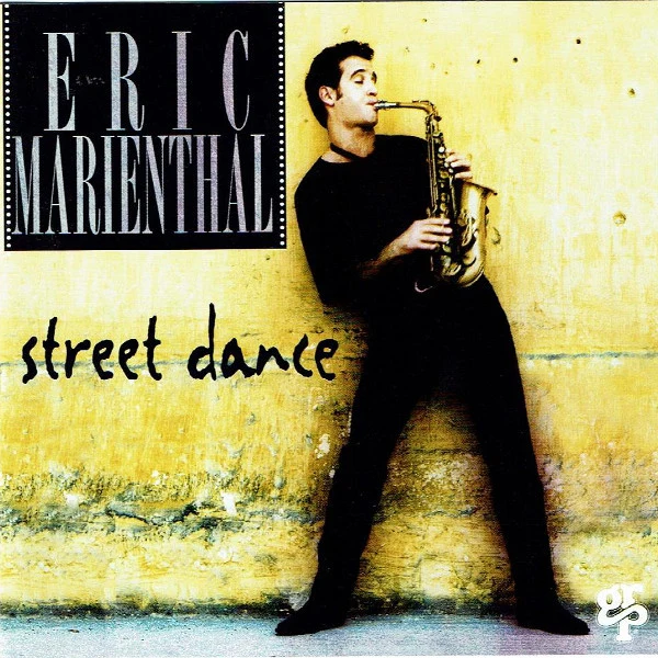 Eric Marienthal - Street Dance (CD, Album)