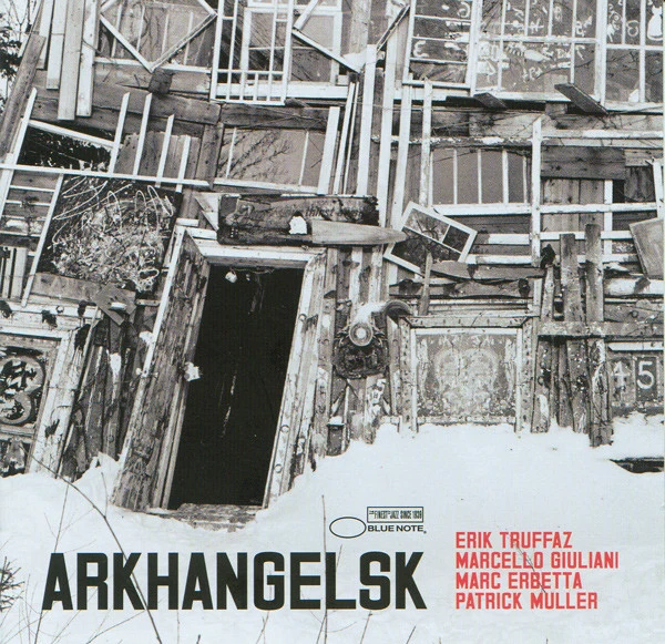 Erik Truffaz, Marcello Giuliani, Marc Erbetta, Patrick Muller - Arkhangelsk (CD, Album)