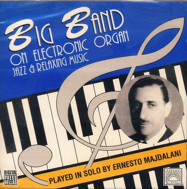 Ernesto Majdalani - Big Band On Electronic Organ- Jazz & Relaxing Music (CD, Album, Comp, RE)