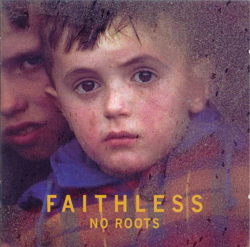 Faithless - No Roots (CD, Album)