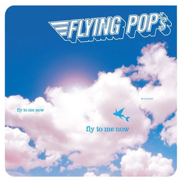 Flying Pop's - Fly To Me Now (CD, Album)