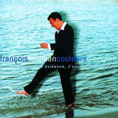 François Feldman - Couleurs D'Origine (CD, Album)