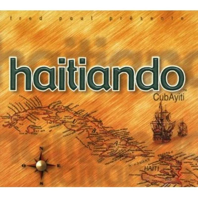Fred Paul Présente Haitiando - CubAyiti (CD, Album) - Image 2