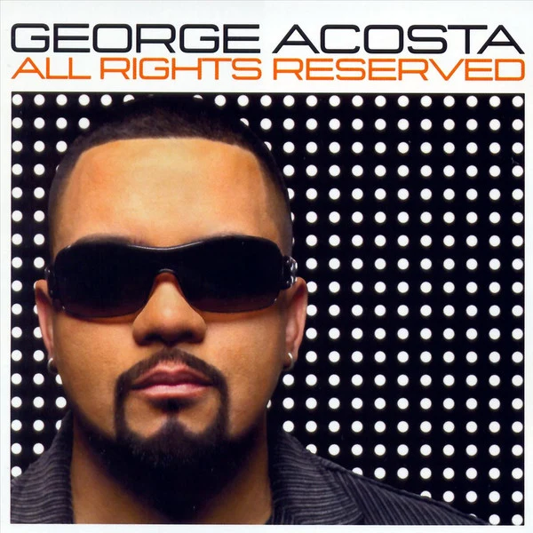 George Acosta - All Rights Reserved (2xCD, Comp, Mixed)