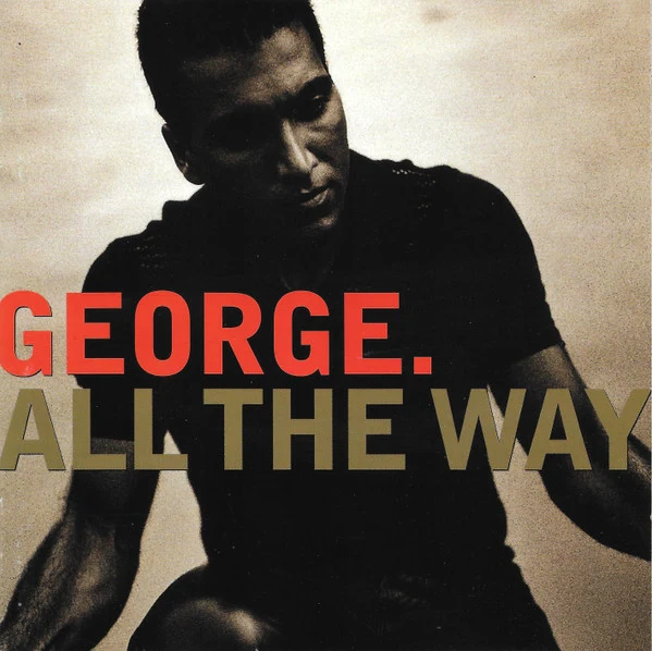 George* - All The Way (CD, Album)