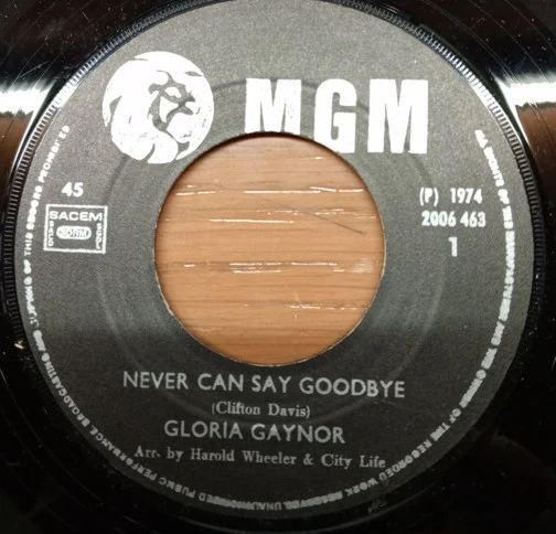 Gloria Gaynor - Never Can Say Goodbye (7", Single)