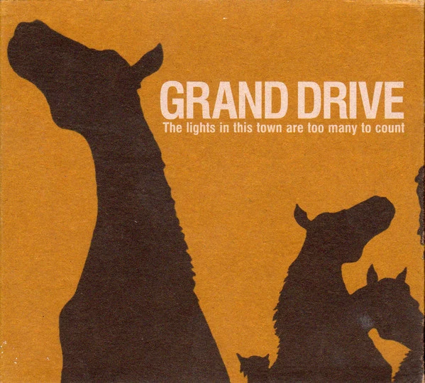 Grand Drive - The Lights In This Town Are Too Many To Count (CD, Album)